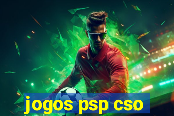 jogos psp cso